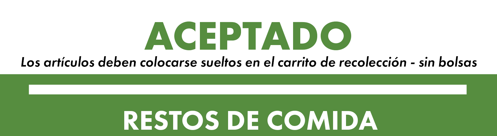 Green and White Sign listing items accepted for organics recycling in Spanish