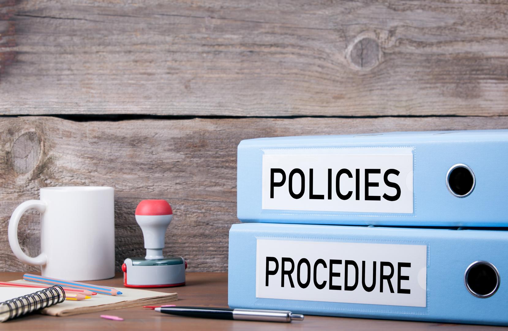 Policies, Procedures and Directives