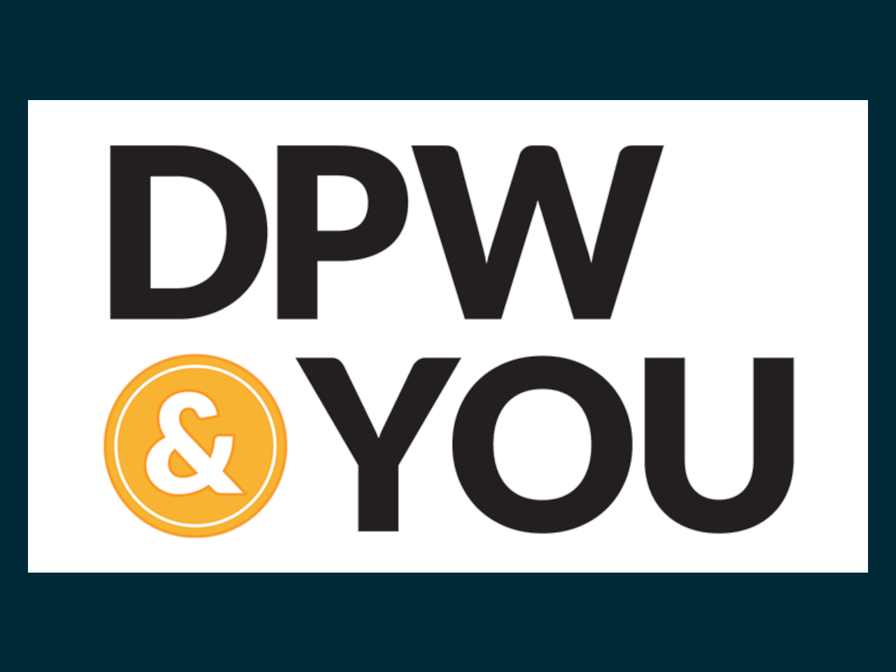 DPW & You
