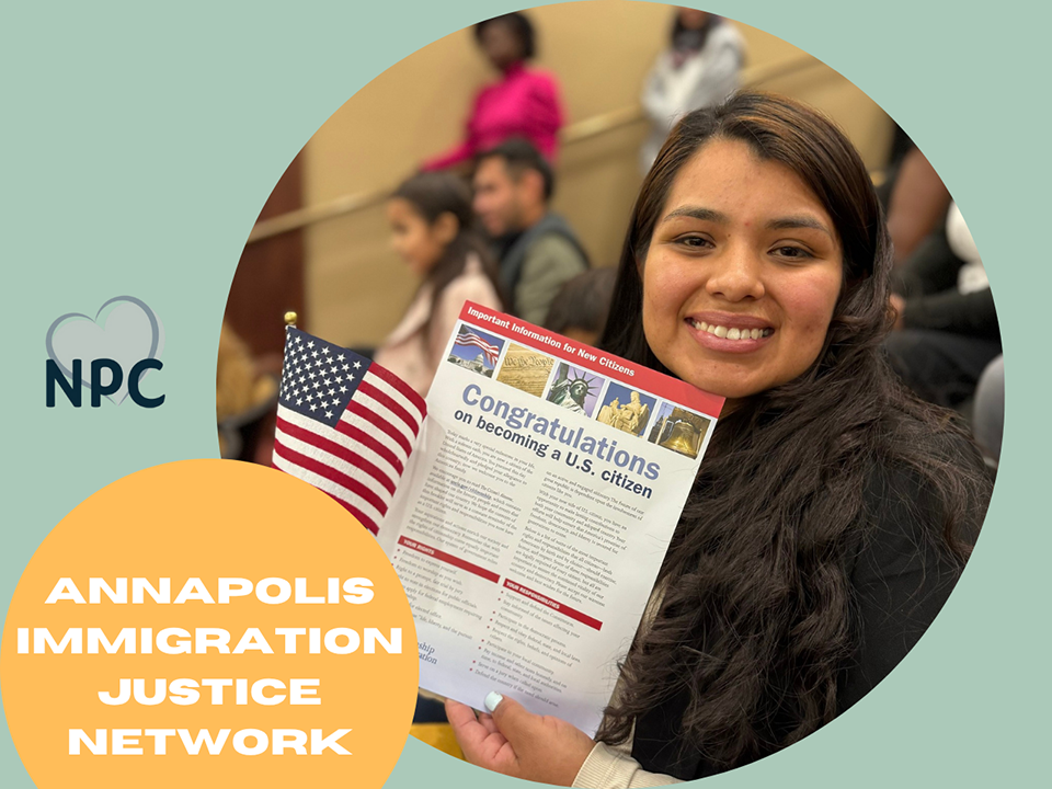 NPC In the Spotlight - Annapolis Immigration Justice Network 