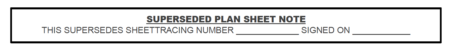 An example note to be added to a superseded plan sheet.