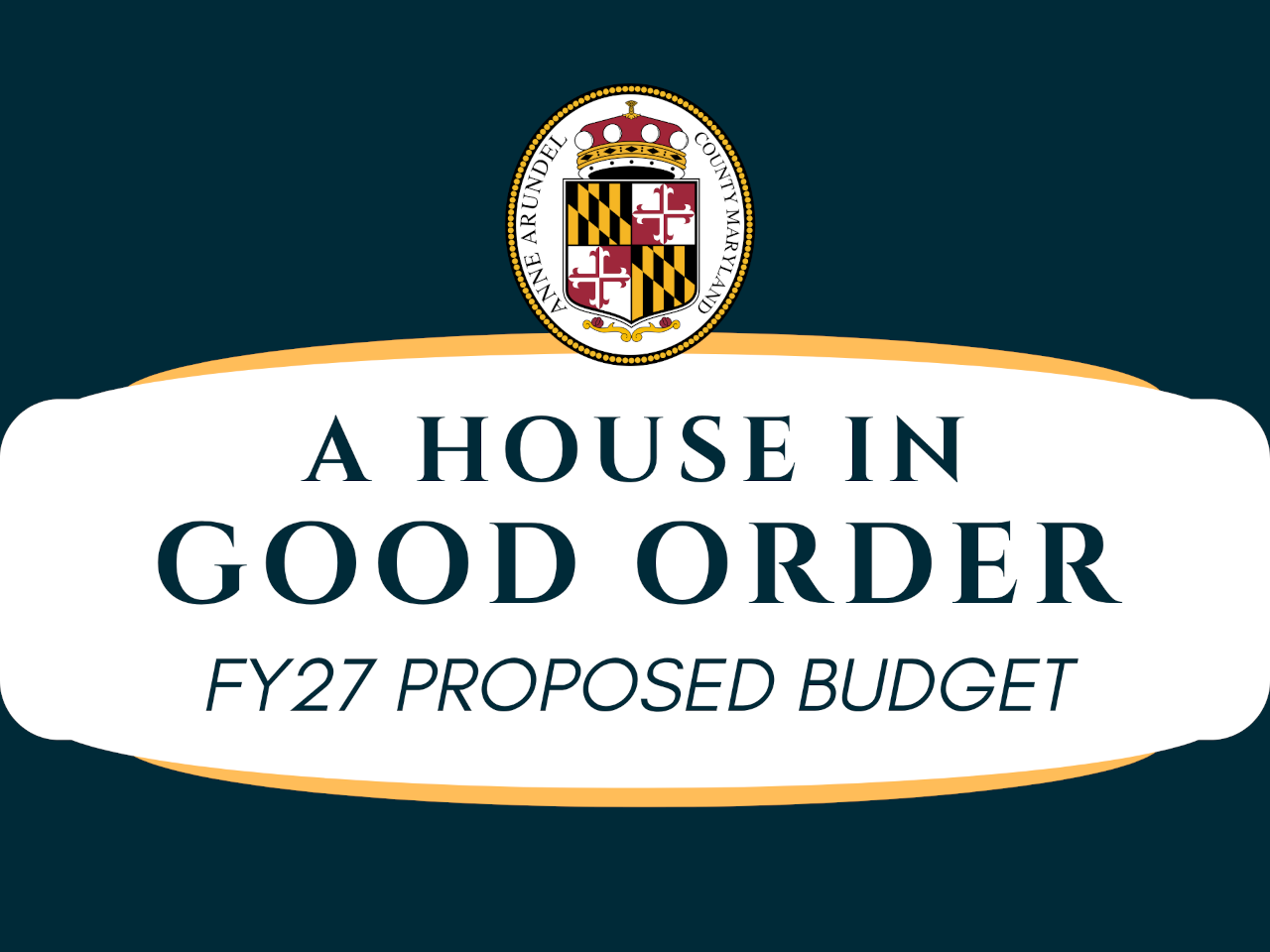 The county seal with the words "A House in Good Order FY27 Proposed Budget" underneath it