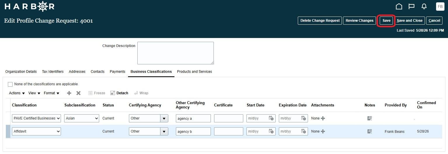 The "Edit Profile Change Request: 4001" interface on the HARBOR web portal under the "Business Classifications" tab. The table displays two filled rows: the top is set to "PAVE Certified Businesses" and "Asian", and the bottom is set to "Affidavit". Both have the status "Current", Certifying Agency as "Other", and custom agencies "agency a" and "agency b". The "None of the classifications are applicable" checkbox is now unchecked. A red rounded rectangle highlights the "Save" button in the upper right heade