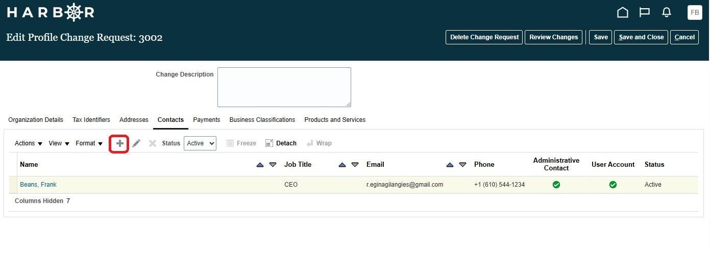 An interface titled "Edit Profile Change Request: 3002" from the "HARBOR" portal. A multi-tab navigation menu highlights the "Contacts" tab. Below this, a toolbar includes a prominent plus sign icon highlighted by a red rounded square, used for adding new contacts. A table displays an existing contact row for "Beans, Frank" with the job title "CEO", email "r.eginagilangies@gmail.com", phone number "+1 (610) 544-1234", and green checkmark badges indicating they are an Administrative Contact with an active Us